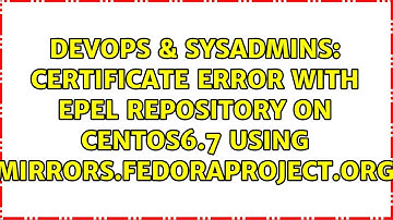 Certificate error with EPEL repository on CentOS6.7 using mirrors.fedoraproject.org