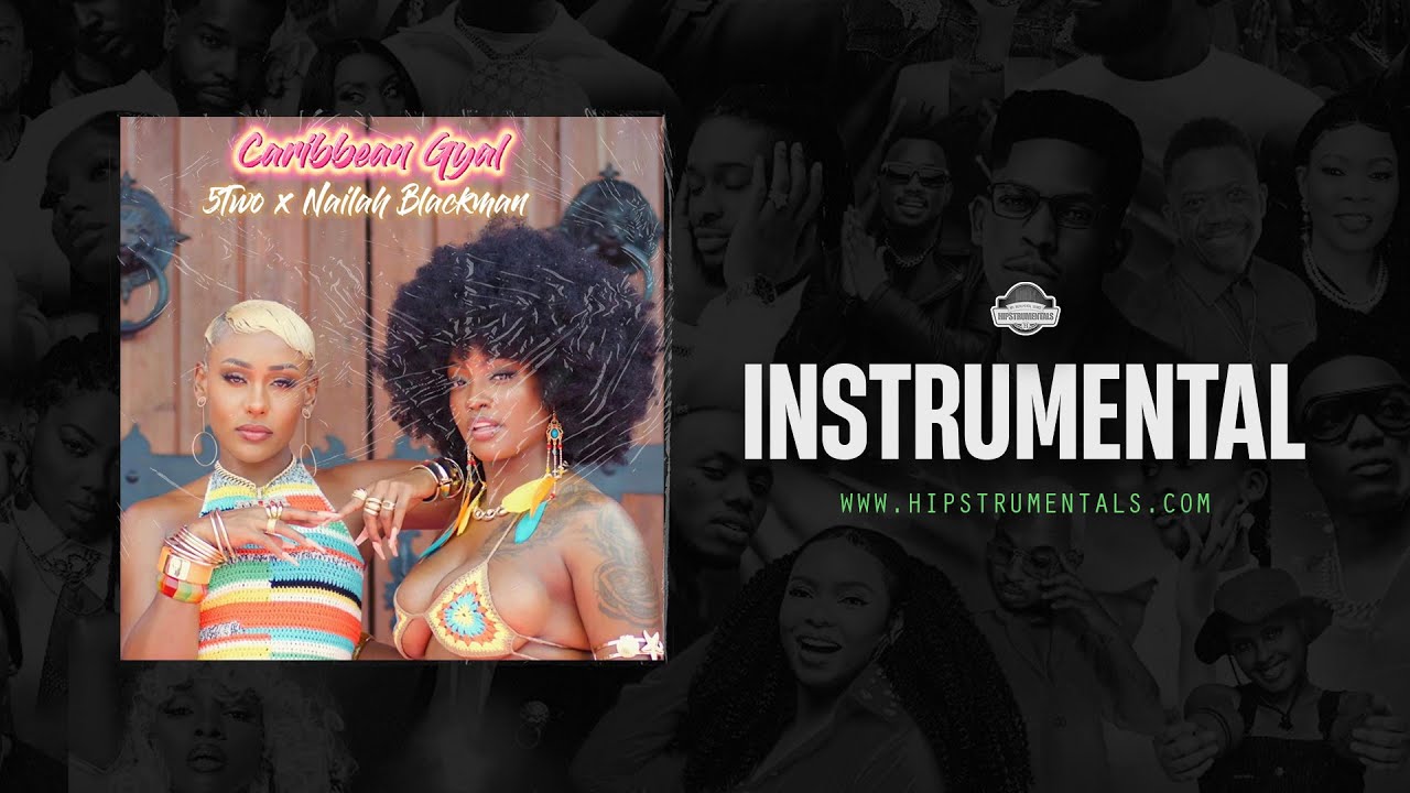 5two Ft. Nailah Blackman - Caribbean Gyal [Instrumental] (Prod. By Jugglerz)