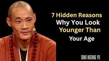 7 Hidden Reasons Why You Look Younger Than Your Age || Shi Heng Yi Best Motivation Speech || Future.