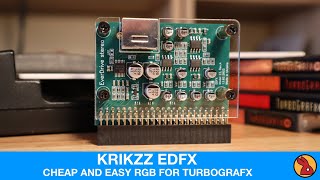 Make your TurboGrafx feel pretty again! - Krikzz EDFX Review for PC Engine