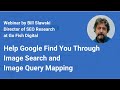 Help Google Find You Through Image Search &amp; Image Query Mapping by Bill Slawski