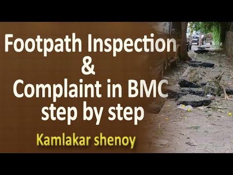 Footpath Inspection &  Complaint in BMC step by step : Kamlakar Shenoy