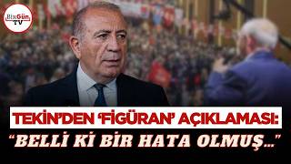 Kayyum Gürsel Tekin’den ‘figüran’ açıklaması: “Belli ki bir hata olmuş…”