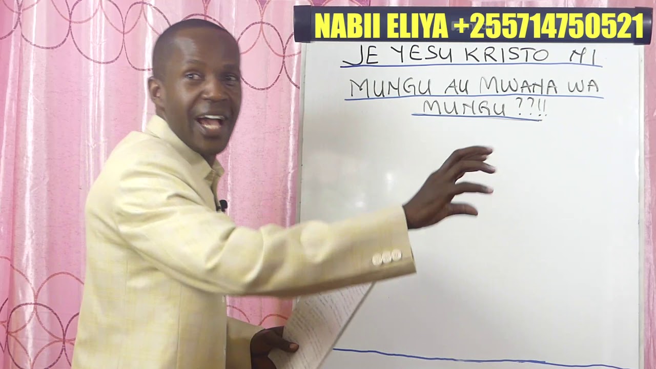 JE, YESU KRISTO NI MUNGU AU MWANA WA MUNGU?  PART 1