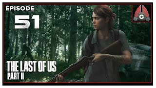 Let's Play The Last Of Us Part 2 With CohhCarnage - Episode 51