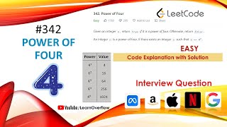 Power of Four | LeetCode 342 | Bit Manipulation & Recursive approach w/ code | Learn Overflow