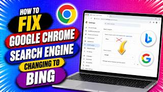 How to Fix Google Chrome Search Engine Changing to Bing | How to Change Bing Search to Google Chrome