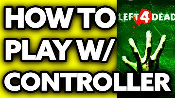How To Play Left 4 Dead 2 with Controller PC (Very EASY!)