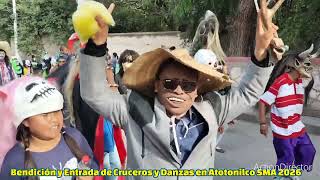 Bendición Entrada de Cruceros, Danzas Locos, Santuario de Atotonilco 2026 Festividad Jesús Nazareno 