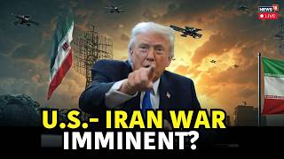 US Iran War Live | Trump’s Mega Warning To Khamenei | Imminent Iran Strike | Middle East | N18G