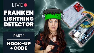 Part 1: Lightning Detector  Wiring + Arduino Code | Frankenlightning Detector