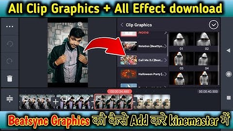 All Clip Graphics +All Effect Kaise download kare|How To Install Call Me Dj [BEATSync] in Kinemaster