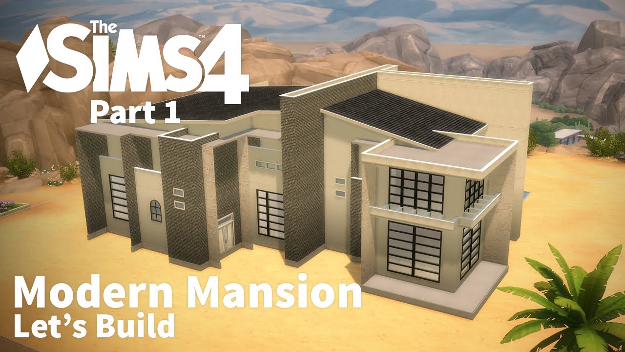 The Sims 4 - Let's Build a Modern Mansion - Part 1