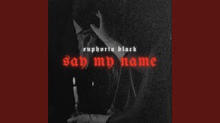 Say My Name