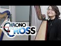 Chrono Cross // Dream of the Shore Bordering Another World // Harp Cover