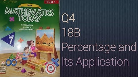 Q4 Ex18B Chapter 18 Percentage and its applications | ICSE Math Class 7 | New Mathematics today |