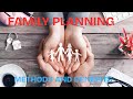 Family Planning Explained | Methods, Benefits &amp; Myths Busted