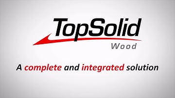 Why TopSolid’Wood
