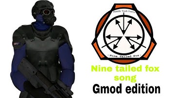 Nine tailed fox song|Gmod edition