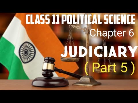 Class 11 Political Science Chapter 6 Judiciary ( last part )