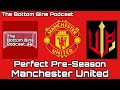 Perfect preseason manchester united ft the united philosophy