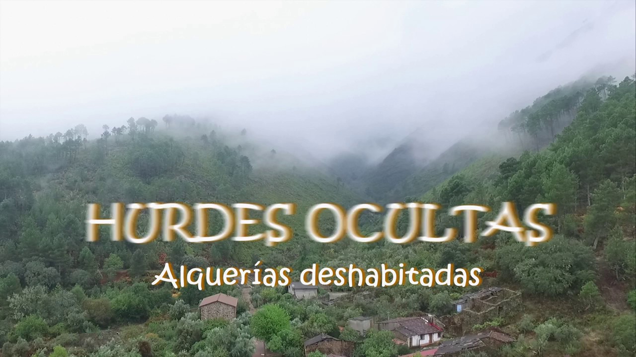 HURDES OCULTAS Alquerías deshabitadas