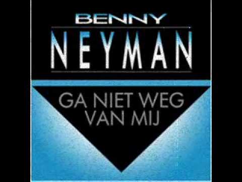 Benny Neyman - Ga niet weg van mij  ** 1987 **