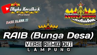 Remix Dangdut RAIB (bunga desa) Full Bass || Mixdut Lampung @musiclampung