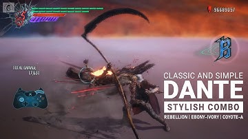 DMC5 - Classic Dante Combo (Rebellion | Ebony-Ivory | Coyote-A)