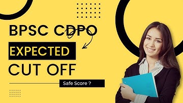 Bihar CDPO Expected Cutoff I CDPO Cut offMarks 2022 | BPSC CDPO Cut ofF | CDPO 2022Cut off
