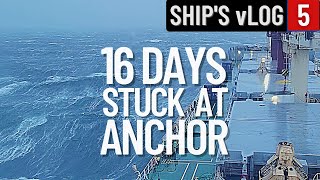 STUCK AT ANCHOR IN BAD WEATHER | SHIP'S vLOG 5 | LIFE AT SEA by Joe Franta. Ship 939,026 views 1 year ago 13 minutes, 43 seconds