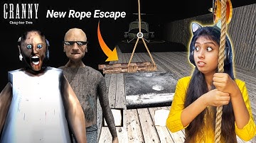 New ROPE ESCAPE in Granny Chapter 2 With New Enemy and New Places !!