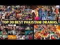 Top 30 best pakistani dramas  best pakistani drama  best dramas of pakistan