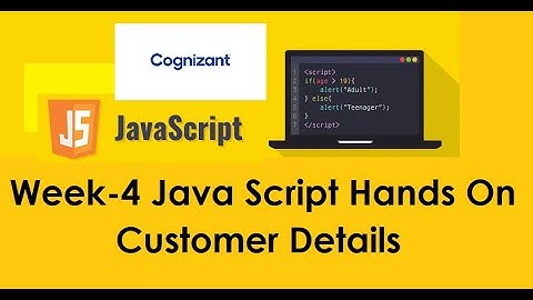 Customer Details Java Script Hands On | Week - 4 Hands On | Cognizant