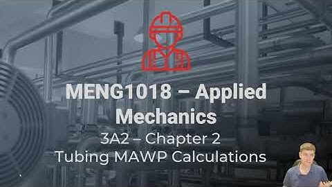 MENG2018 - ASME CODE CALCULATIONS - Tubing MAWP Calculations