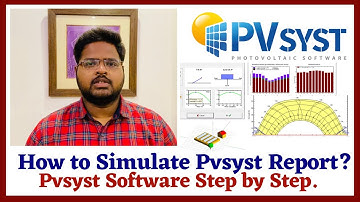 How to Simulate Pvsyst Report ? || Pvsyst Software Step by Step || Pvsyst Tutorial || Pvsyst Design.
