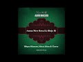 Amma Mere Bawa Ko Bhejo Ri - Bilqees Khanum, Ishrat Jehan & Chorus -  Amir Khusro Wedding Songs