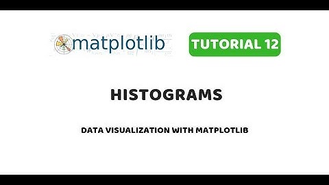 Matplotlib Tutorial 12 | Histograms