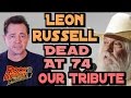 Leon Russell Dead at 74: Elton John Says Goodbye: Tribute