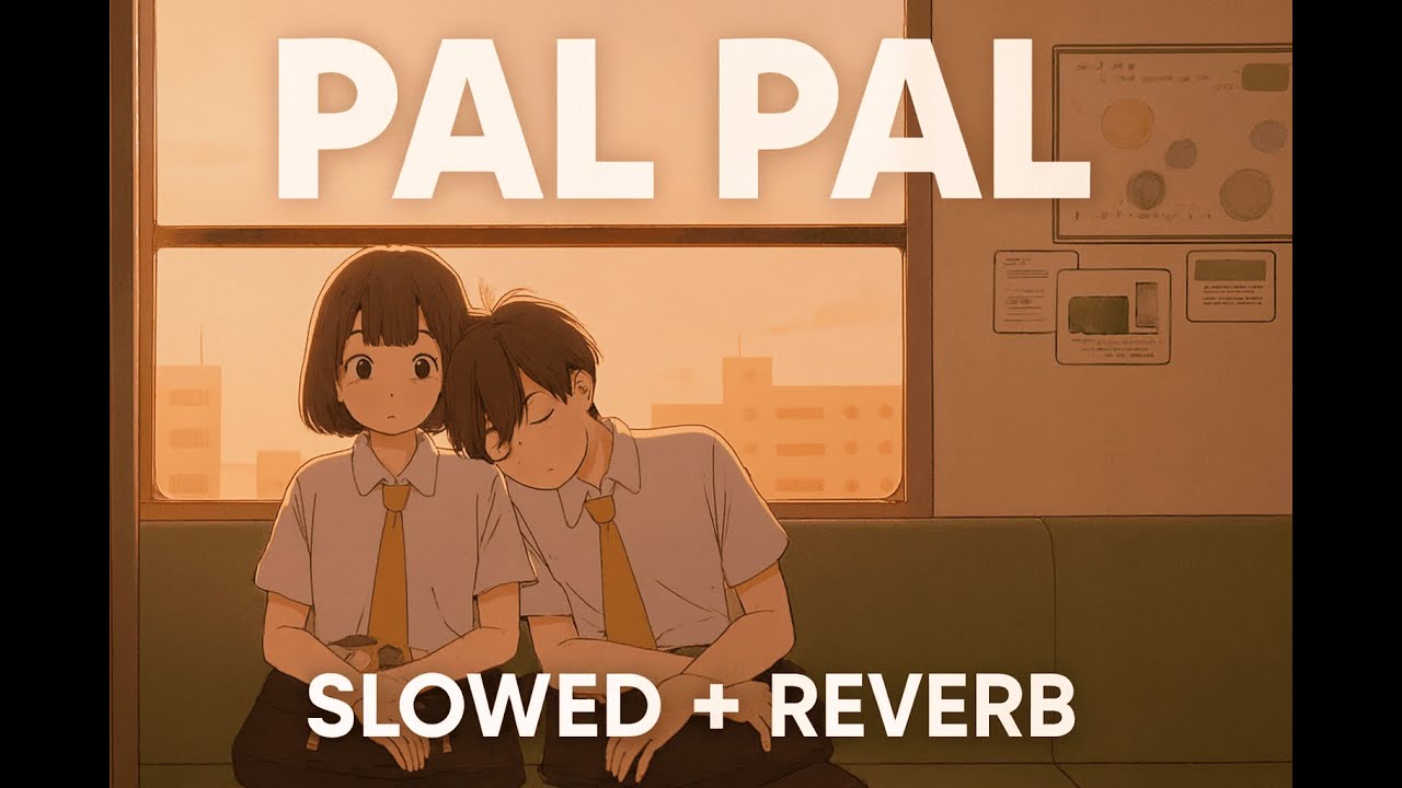 💖 Pal Pal | Heart-Touching Original Song | Senlofi Studio 🎵✨