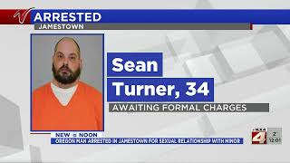 Oregon man arrested in Jamestown for alleged sexual relationship with minor   January 3