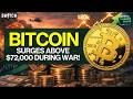 Crypto Market Pulse: BTC Surges Above $72K During War!। Top News of The Day। Powered by CoinSwitch