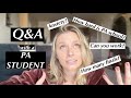 PA STUDENT Answers Your PA SCHOOL Questions! - Q&A | MY PATH TO PA - Sam Kelly