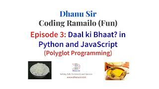 Episode3   Daal ki Bhaat in Python and JavaScript