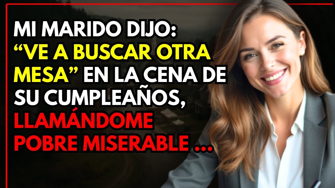 Mi marido dijo: “ve a buscar otra mesa” en la cena de su cumpleaños, llamándome pobre miserable