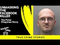 Unmasking the facebook killer the peter chapman story