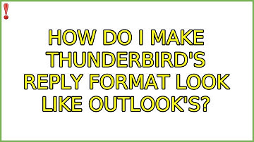 How do I make Thunderbird