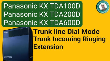 Trunk line Dial mode | Panasonic kx-TDA100D - TDA200 - TDA600D