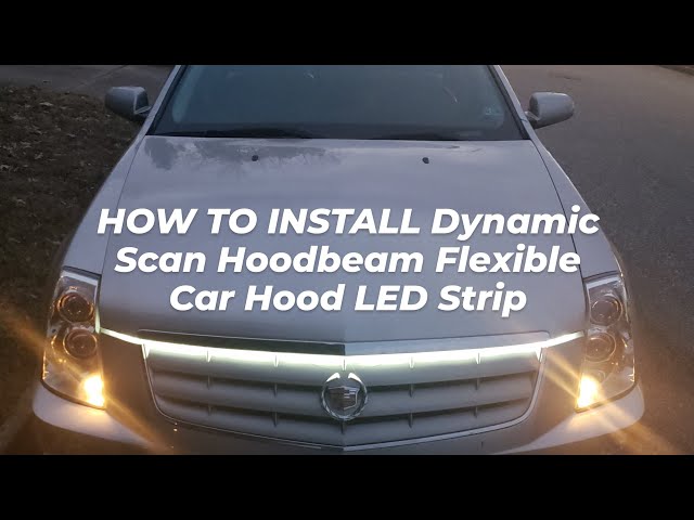 How to install Dynamic Scan Hoodbeam Flexible Car Hood LED Strip 