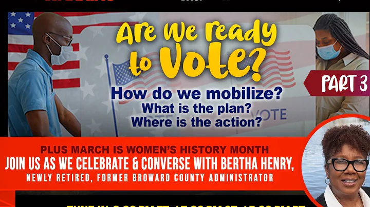 2 Minute Warning - Part III: Are we READY to VOTE? Plus a conversation with Bertha Henry